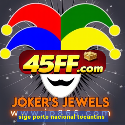 sige porto nacional tocantins